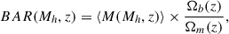 $$ \begin{aligned} BAR(M_h,z) = \langle {M} (M_h, z) \rangle \times \frac{\Omega _b(z)}{\Omega _m(z)}, \end{aligned} $$