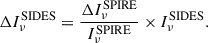 $$ \begin{aligned} \Delta I^\mathrm{SIDES}_{\nu } = \frac{\Delta I^\mathrm{SPIRE}_{\nu }}{I^\mathrm{SPIRE}_{\nu }} \times I^\mathrm{SIDES}_{\nu }. \end{aligned} $$