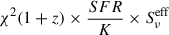 $ \chi^2 (1+z) \times \frac{SFR}{K} \times S_{\nu}^{\mathrm{eff}} $