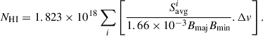 $$ \begin{aligned} N_{\rm HI} = 1.823 \times 10^{18} \sum _i \left[ \frac{S^i_{\rm avg}}{1.66\times 10^{-3} B_{\rm maj} B_{\rm min}} .\Delta v \right]. \end{aligned} $$