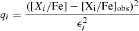 $ q_i=\frac{([X_i/\rm{Fe}]-[X_i/\rm{Fe}]_{\mathrm{obs}})^2}{\epsilon_i^2} $
