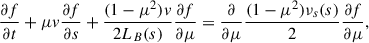 $$ \begin{aligned} \frac{\partial f}{\partial t} + \mu { v} \frac{\partial f }{\partial s} + \frac{(1-\mu ^2){ v}}{2L_B(s)} \frac{\partial f}{\partial \mu } = \frac{\partial }{\partial \mu } \frac{(1-\mu ^2)\nu _s(s)}{2} \frac{\partial f}{\partial \mu }, \end{aligned} $$