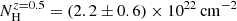 $ N_{\mathrm{H}}^{z = 0.5} = (2.2 \pm 0.6) \times 10^{22}\,\rm cm^{-2} $