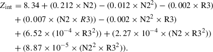 $$ \begin{aligned} Z_{\rm {int}}&= 8.34 +(0.212\times \mathrm{{N2}}) -(0.012 \times \mathrm{{N2}}^{2})-(0.002\times \mathrm{{R3}}) \nonumber \\ &+ (0.007\times (\mathrm{{N2}}\times R3))- (0.002\times \mathrm{{N2}}^{2}\times \mathrm{{R3}})\nonumber \\ &+ (6.52\times (10^{-4}\times \mathrm{{R3}}^{2})) + (2.27\times 10^{-4}\times (\mathrm{{N2}}\times \mathrm{{R3}}^{2})) \nonumber \\&+ (8.87\times 10^{-5} \times (\mathrm{{N2}}^{2} \times \mathrm{{R3}}^{2})). \end{aligned} $$