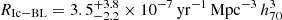 $ R_{\mathrm{Ic-BL}} = 3.5^{+3.8}_{-2.2} \times 10^{-7} \, \mathrm{yr}^{-1} \, \mathrm{Mpc}^{-3} \, h^{3}_{70} $