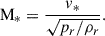 $$ \begin{aligned} \mathrm{M}_{*}=\frac{v_{*}}{\sqrt{p_r/\rho _r}}. \end{aligned} $$