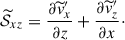 $$ \begin{aligned} \widetilde{\mathcal{S} }_{xz} = \frac{\partial \widetilde{v}^{\prime }_x}{\partial z} + \frac{\partial \widetilde{v}^{\prime }_z}{\partial x}\cdot \end{aligned} $$