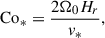 $$ \begin{aligned} \mathrm{Co} _{*}=\frac{2\Omega _{0}H_{r}}{v_{*}}, \end{aligned} $$