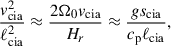 $$ \begin{aligned} \frac{v_{\rm cia}^2}{\ell _{\rm cia}^2} \approx \frac{2\Omega _0 v_{\rm cia}}{H_r} \approx \frac{g s_{\rm cia}}{c_{\rm p} \ell _{\rm cia}}, \end{aligned} $$