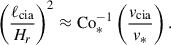 $$ \begin{aligned} \left(\frac{\ell _{\rm cia}}{H_r}\right)^2 \approx \mathrm{Co} _*^{-1} \left( \frac{v_{\rm cia}}{v_*} \right). \end{aligned} $$