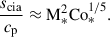 $$ \begin{aligned} \frac{s_{\rm cia}}{c_{\rm p}} \approx \mathrm{M} _*^2 \mathrm{Co} _{*}^{1/5}. \end{aligned} $$