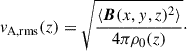 $$ \begin{aligned} v_{\rm A, rms}(z) = \sqrt{\frac{{\langle \boldsymbol{B}(x,y,z)^2 \rangle }}{{4\pi \rho _0 (z)}}}\cdot \end{aligned} $$