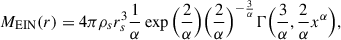$$ \begin{aligned} M_{\rm EIN}(r) = 4\pi \rho _sr_s^3\frac{1}{\alpha }\exp \Big (\frac{2}{\alpha }\Big )\Big (\frac{2}{\alpha }\Big )^{-\frac{3}{\alpha }}\Gamma \Big (\frac{3}{\alpha }, \frac{2}{\alpha }x^{\alpha }\Big ), \end{aligned} $$