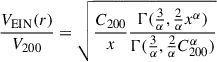 $$ \begin{aligned} \frac{V_{\rm EIN}(r)}{V_{200}} = \sqrt{\frac{C_{200}}{x}\frac{\Gamma (\frac{3}{\alpha }, \frac{2}{\alpha }x^{\alpha })}{\Gamma (\frac{3}{\alpha }, \frac{2}{\alpha }C_{200}^{\alpha })}} \end{aligned} $$