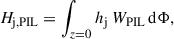 $$ \begin{aligned} H_\mathrm{j,PIL} =\int _{z = 0} h_\mathrm{j} \,W_\mathrm{PIL} \,\mathrm{d}\Phi , \end{aligned} $$