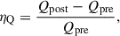 $$ \begin{aligned} \eta _\mathrm{Q} =\frac{Q_\mathrm{post} -Q_\mathrm{pre} }{Q_\mathrm{pre} }, \end{aligned} $$