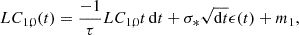 $$ \begin{aligned} LC_{1,0}(t) = \frac{-1}{\tau }LC_{1,0}{t}\,{\mathrm{d} } t+\sigma _{*}\sqrt{{\mathrm{d} }t}\epsilon (t) + m_1, \end{aligned} $$