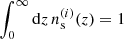 $ \int_0^\infty\mathrm{d}z\,n_{\mathrm{s}}^{(i)}(z) = 1 $