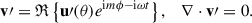 $$ \begin{aligned} \mathbf{v }\prime = \mathfrak{R} \left\{ \mathbf{u }\prime (\theta ) e^{\mathrm{i} m \phi - \mathrm{i} \omega t}\right\} , \quad \nabla \cdot \mathbf{v }\prime = 0. \end{aligned} $$