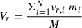 $$ \begin{aligned} V_r = \frac{\Sigma ^N_{i = 1} v_{r,i}\ m_i}{M} \end{aligned} $$