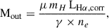 $$ \begin{aligned} \mathrm {M}_{\rm {out}} = \frac{\mu \,m_H\,\mathrm {L}_{\rm {H\alpha ,corr}}}{\gamma \times n_e}, \end{aligned} $$