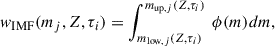 $$ \begin{aligned} w_\mathrm{IMF} (m_j, Z, \tau _i) = \int _{m_{\mathrm{low} ,j}(Z, \tau _i)}^{m_{\mathrm{up} ,j}(Z,\tau _i)}\ \phi (m)dm, \end{aligned} $$