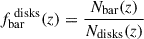 $$ f^{\text{ disks}}_{\text{bar}}(z) = \frac{N_{\text{bar}}(z)}{N_{\text{disks}}(z)} $$