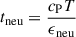 $$ \begin{aligned} t_{\text{neu}} = \frac{c_{\rm P} T}{\epsilon _{\text{neu}}} \end{aligned} $$
