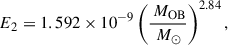 $$ \begin{aligned} E_2 = 1.592\times 10^{-9}\left(\frac{\,M_\mathrm{OB} }{\,M_\odot }\right)^{2.84}, \end{aligned} $$