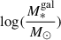$ \log(\frac{M_{*}^{\mathrm{gal}}}{M_{\odot}}) $