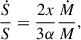 $$ \begin{aligned} \frac{\dot{S}}{S} = \frac{2x}{3\alpha } \frac{\dot{M}}{M}, \end{aligned} $$