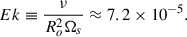 $$ \begin{aligned} Ek \equiv \frac{\nu }{R_o^2 \Omega _s} \approx 7.2 \times 10^{-5}. \end{aligned} $$