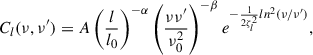 $$ \begin{aligned} C_l(\nu , \nu ^{\prime }) = A \left( \frac{l}{l_0}\right)^{-\alpha } \left( \frac{\nu \nu ^{\prime }}{\nu _{0}^2}\right)^{-\beta } e^{-\frac{1}{2 \zeta _l^2} ln^2 (\nu / \nu ^{\prime })}, \end{aligned} $$