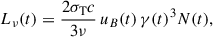 $$ \begin{aligned} L_\nu (t) = \frac{2\sigma _{\mathrm{T} }c}{3\nu } \,u_B(t) \,\gamma (t)^3 N(t), \end{aligned} $$