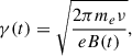$$ \begin{aligned} \gamma (t) = \sqrt{\frac{2\pi m_e\nu }{e B(t)}}, \end{aligned} $$