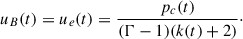 $$ \begin{aligned} u_B(t) = u_e(t) = \frac{p_c(t)}{(\Gamma -1)(k(t)+2)}\cdot \end{aligned} $$