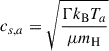 $ c_{s,a} = \sqrt{\frac{\Gamma k_{\mathrm{B}} T_a}{\mu m_{\mathrm{H}}}} $
