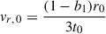 $ v_{r,\,0}=\frac{(1-b_1)r_0}{3t_0} $
