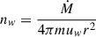 $ n_w = \frac{\dot{M}}{4\pi m u_w r^2} $