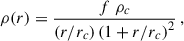 $$ \begin{aligned} \rho (r) = \displaystyle {\frac{f\ \rho _c}{\left(r/r_c\right) \left(1 + r/r_c\right)^2}}\, , \end{aligned} $$