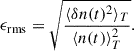$$ \begin{aligned} \epsilon _{\rm rms} = \sqrt{\frac{\langle \delta n(t)^2\rangle _T}{\langle n(t)\rangle ^2_T}}. \end{aligned} $$