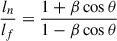 $$ \begin{aligned} \frac{l_{n}}{l_{f}}=\frac{1+\beta \cos \theta }{1-\beta \cos \theta } \end{aligned} $$