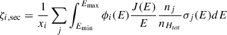 $$ \begin{aligned} \zeta _{i,\mathrm {sec}} = \frac{1}{x_i} \sum _j \int _{E_{\rm min}}^{E_{\rm max}} \phi _i(E)\frac{J(E)}{E} \frac{n_j}{n_{H_{tot}}} \sigma _j(E) d E \end{aligned} $$