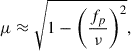 $$ \begin{aligned} \mu \approx \sqrt{1 - \left( \frac{f_p}{\nu } \right)^2}, \end{aligned} $$