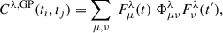 $$ \begin{aligned} C^{\lambda ,\mathrm {GP}}(t_i,t_j) = \sum _{\mu ,\nu } \ F^\lambda _\mu (t) \ \Phi ^\lambda _{\mu \nu } F^\lambda _\nu (t^{\prime }), \end{aligned} $$