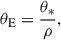 $$ \begin{aligned} {\theta _{\rm E}} = { \theta _* \over \rho }, \end{aligned} $$
