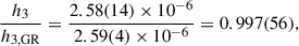 $$ \begin{aligned}&\frac{h_3}{h_{3, \mathrm {GR}}}=\frac{2.58(14)\times 10^{-6}}{2.59(4)\times 10^{-6}} = 0.997(56), \end{aligned} $$