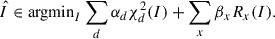 $$ \begin{aligned} \hat{I} \in \mathrm{argmin} _I \sum _d \alpha _d \chi ^2_d(I)+\sum _x \beta _x R_x(I). \end{aligned} $$