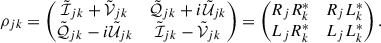 $$ \begin{aligned} \rho _{jk} = \begin{pmatrix} \tilde{\mathcal{I} }_{jk} + \tilde{\mathcal{V} }_{jk}&\tilde{\mathcal{Q} }_{jk} + i\tilde{\mathcal{U} }_{jk} \\ \tilde{\mathcal{Q} }_{jk} - i\tilde{\mathcal{U} }_{jk}&\tilde{\mathcal{I} }_{jk} - \tilde{\mathcal{V} }_{jk} \end{pmatrix} = \begin{pmatrix} R_jR_k^*&R_jL_k^* \\ L_jR_k^*&L_jL_k^* \end{pmatrix}. \end{aligned} $$