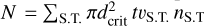 $N = \sum\nolimits_{{\rm{S}}{\rm{.T}}{\rm{. }}} \pi d_{{\rm{crit }}}^2t{v_{{\rm{S}}{\rm{.T}}{\rm{. }}}}{n_{{\rm{S}}{\rm{.T}}}}$